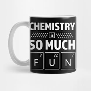 Chemistry is so much F U N Mug